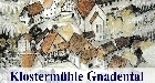 Klosterm&uuml;hle Gnadental